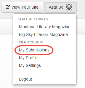 Click your name in the upper right-hand corner and click "My Submissions" to view your personal submissions.